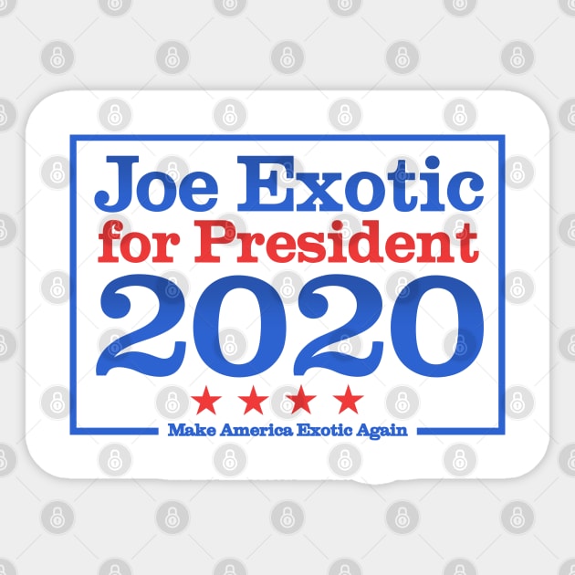 Joe Exotic for President 2020 Sticker by NerdShizzle